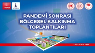 Bölgesel Kalkınma Toplantısı İzmir’de Yapılacak